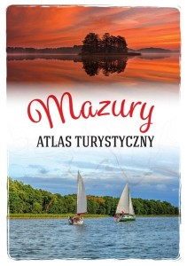 MAZURY. ATLAS TURYSTYCZNY, MAGDALENA MALINOWSKA