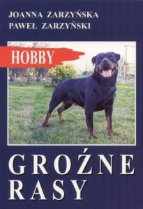 GROŹNE RASY, JOANNA ZARZYŃSKA, PAWEŁ ZARZYŃSKI