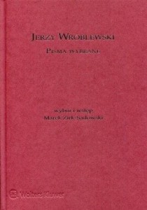 JERZY WRÓBLEWSKI. PISMA WYBRANE