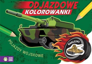ODJAZDOWE KOLOROWANKI. POJAZDY WOJSKOWE