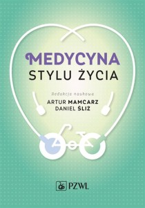 MEDYCYNA STYLU ŻYCIE, ARTUR MAMCARZ
