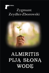 ALMIRITIS PIJĄ SŁONĄ WODĘ