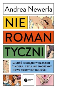 NIEROMANTYCZNI. MIŁOŚĆ I ZWIĄZKI W CZASACH TINDERA