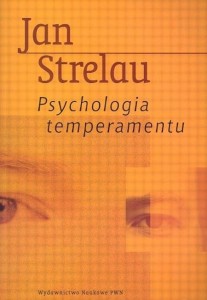 PSYCHOLOGIA TEMPERAMENTU, JAN STRELAU