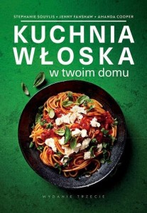 KUCHNIA WŁOSKA W TWOIM DOMU W.3, STEPHANIE SOUVLIS