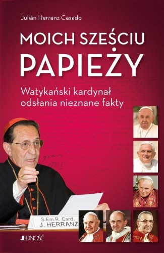 Moich sześciu papieży, Julian Herranz Casado