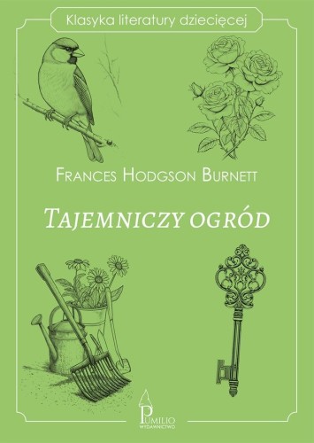 Klasyka literatury dziecięcej. Tajemniczy ogród