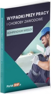 WYPADKI PRZY PRACY I CHOROBY ZAWODOWE