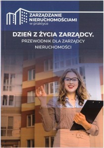 DZIEŃ Z ŻYCIA ZARZĄDCY. PRZEWODNIK DLA ZARZĄDCY...