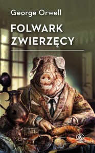 FOLWARK ZWIERZĘCY, GEORGE ORWELL