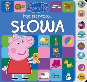ŚWINKA PEPPA. MOJE PIERWSZE... SŁOWA