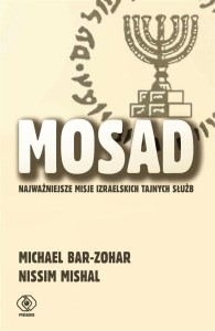 MOSAD: NAJWAŻNIEJSZE MISJE IZRAELSKICH TAJNYCH..