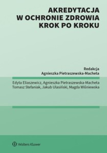 AKREDYTACJA W OCHRONIE ZDROWIA KROK PO KROKU