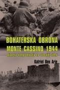 BOHATERSKA OBRONA MONTE CASSINO 1944