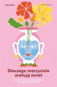 DLACZEGO MARZYCIELE URATUJĄ ŚWIAT, CZYLI CO...