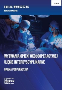 WYZWANIA OPIEKI OKOŁOOPERACYJNEJ T.2