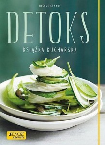 DETOKS. KSIĄŻKA KUCHARSKA, NICOLE STAABS