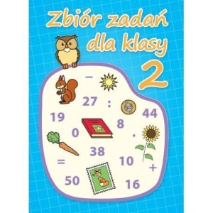 ZBIÓR ZADAŃ DLA KLASY 2