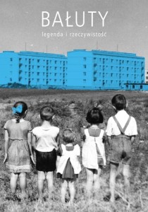 BAŁUTY - MITOLOGIA I FAKTOGRAFIA, PRACA ZBIOROWA