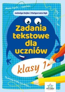 ZADANIA TEKSTOWE DLA UCZNIÓW KL. 1