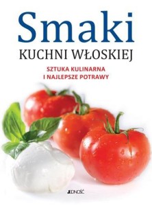 SMAKI KUCHNI WŁOSKIEJ, PRACA ZBIOROWA