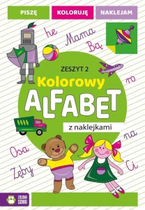 KOLOROWY ALFABET Z NAKLEJKAMI. ZESZYT 2
