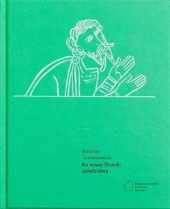 KU NOWEJ FILOZOFII DZIEDZICTWA