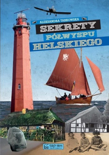 Sekrety Półwyspu Helskiego, Aleksandra Tarkowska