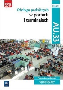 OBSŁUGA PODRÓŻNYCH W PORTACH I TERMIN. AU.33 CZ.1