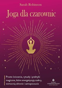 JOGA DLA CZAROWNIC.. PROSTE ĆWICZENIA, RYTUAŁY...