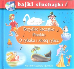 BAJKI SŁUCHAJKI. BRZYDKIE KACZĄTKO, PINOKIO...
