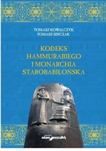 Kodeks Hammurabiego i monarchia starobabilońska
