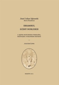 EBSAMBUL. SCENY NUBIJSKIE, JÓZEF JULIAN SĘKOWSKI