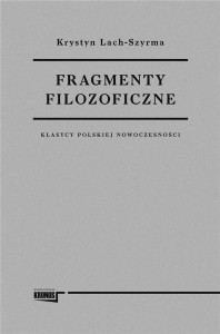 FRAGMENTY FILOZOFICZNE, KRYSTYNA LACHSZYRMA