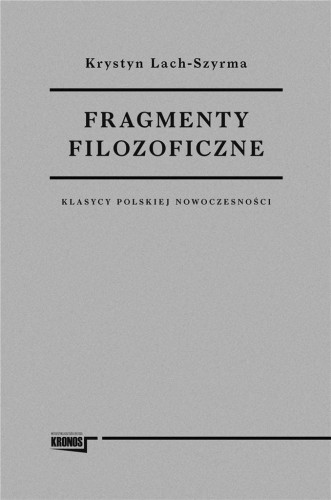 Fragmenty filozoficzne, Krystyna LachSzyrma