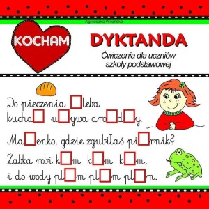 KOCHAM DYKTANDA. ĆWICZENIA DLA UCZNIÓW SP