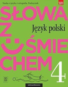 J.POLSKI SP  4 SŁOWA Z UŚMIE. PODR NAUKA O JĘZ.