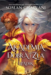 AKADEMIA DOBRA I ZŁA. UPADEK, SOMAN CHAINANI