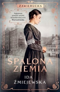 ZAWIERUCHA. SPALONA ZIEMIA, IDA ŻMIEJEWSKA