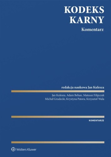 Kodeks karny. Komentarz, praca zbiorowa