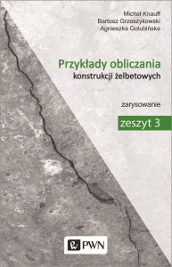 PRZYKŁADY OBLICZANIA KONSTRUKCJI ŻELBETOWYCH 3