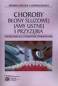 CHOROBY BŁONY ŚLUZOWEJ JAMY USTNEJ I PRZYZĘBIA