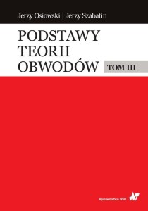 PODSTAWY TEORII OBWODÓW T.3