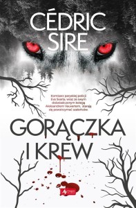 GORĄCZKA I KREW, CEDRIC SIRE