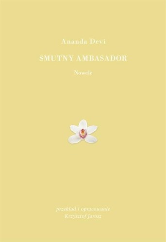 Smutny ambasador, Ananda Devi