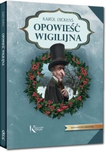OPOWIEŚĆ WIGILIJNA TW 2015, KAROL DICKENS