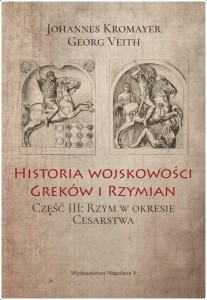 HISTORIA WOJSKOWOŚCI GREKÓW I RZYMIAN CZ.III