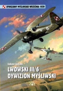 DYWIZJON MYŚLIWSKI III/6  LWOWSKI, ŁUKASZ ŁYDŻBA