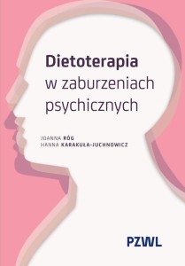 DIETOTERAPIA W ZABURZENIACH PSYCHICZNYCH