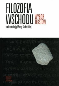 FILOZOFIA WSCHODU. WYBÓR TEKSTÓW